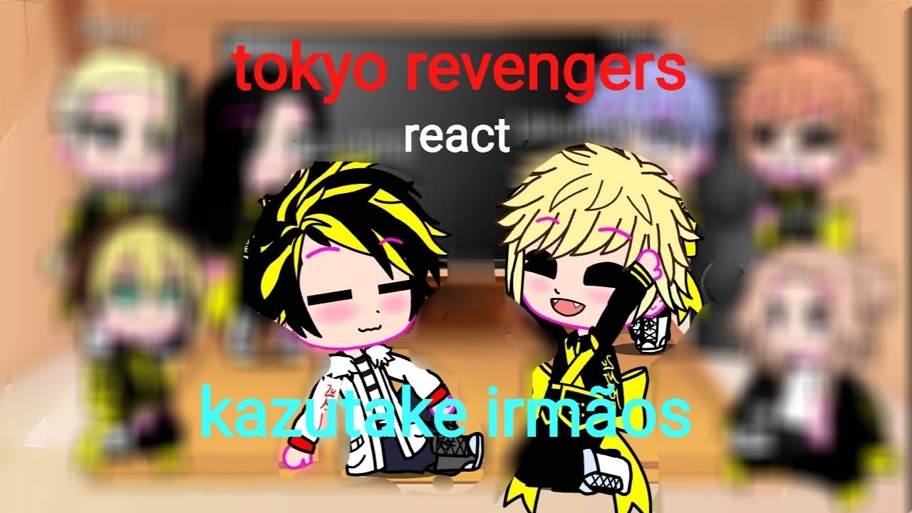 Tokyo revengers react-||kazutake irmãos||~português~★