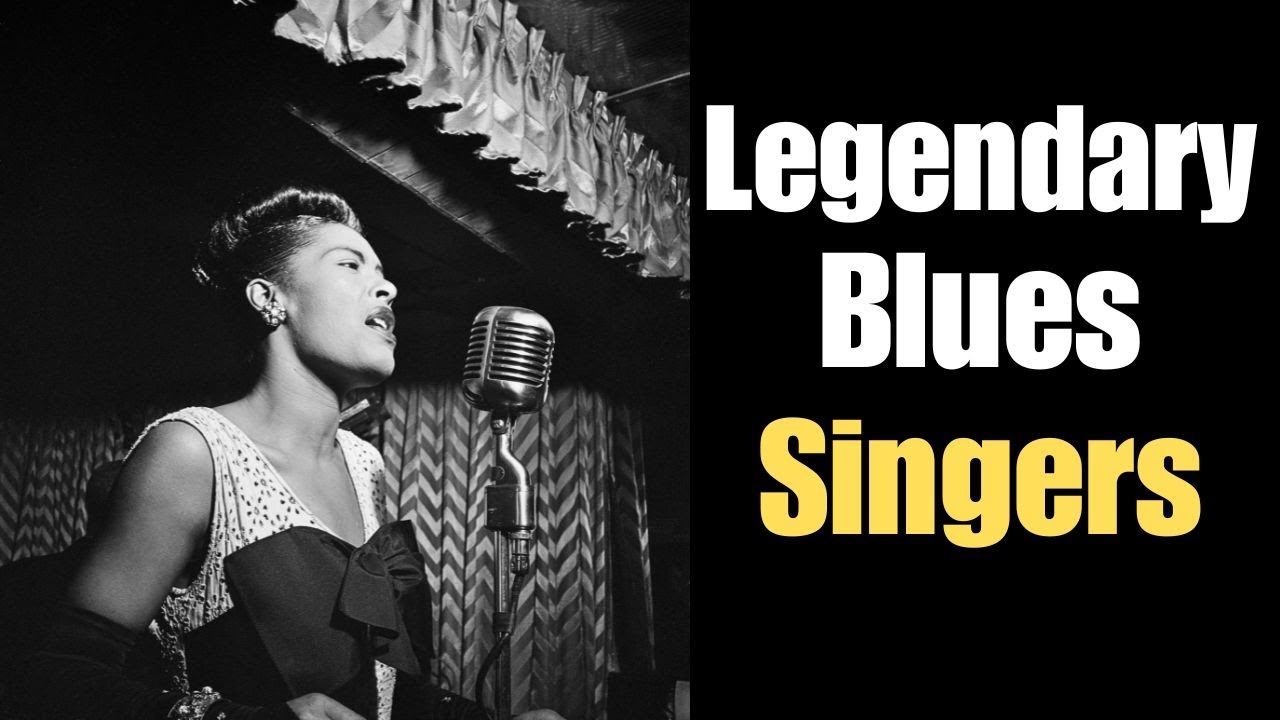 Top 10 Legendary Blues Singers of All Time