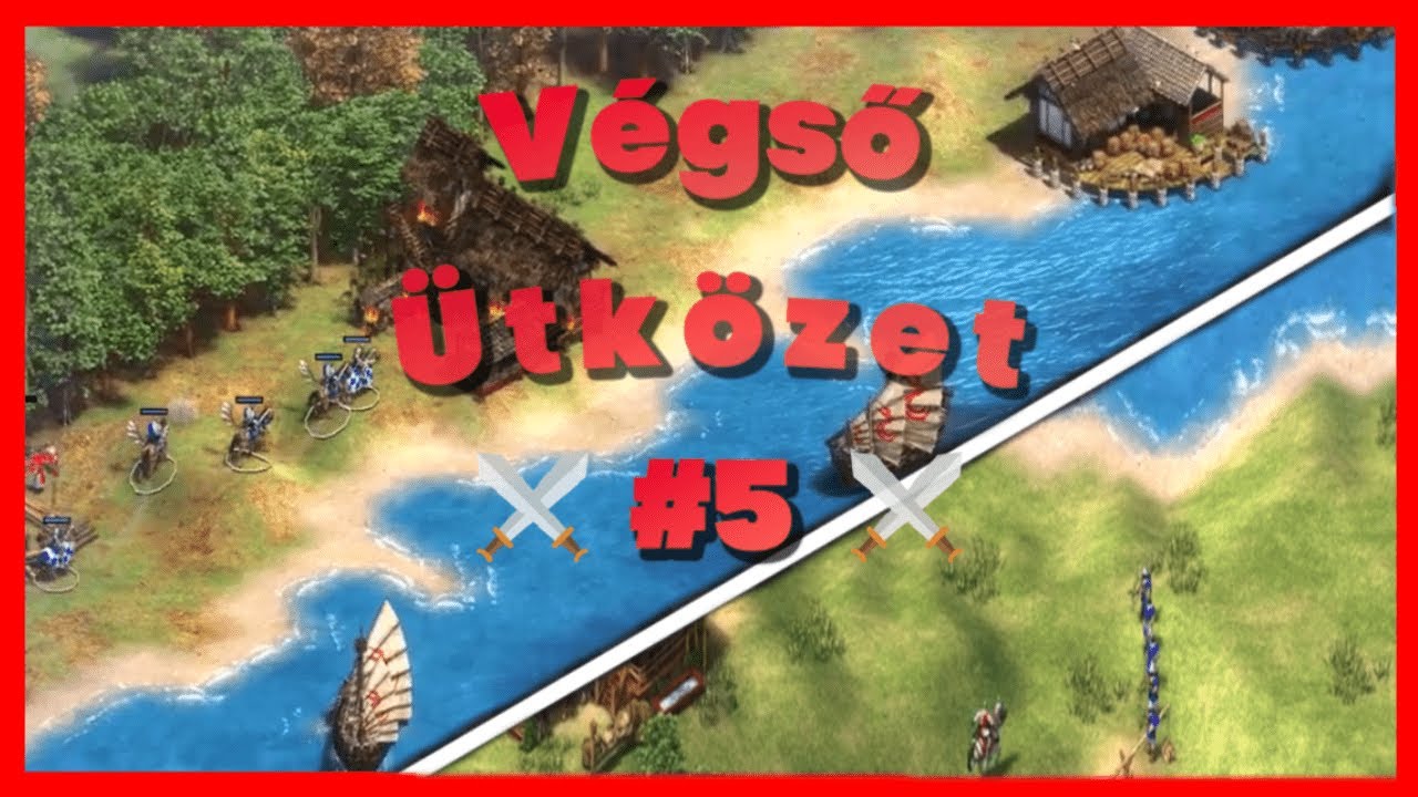 [Age of Empires II] ⚔️Végső ütközet⚔️