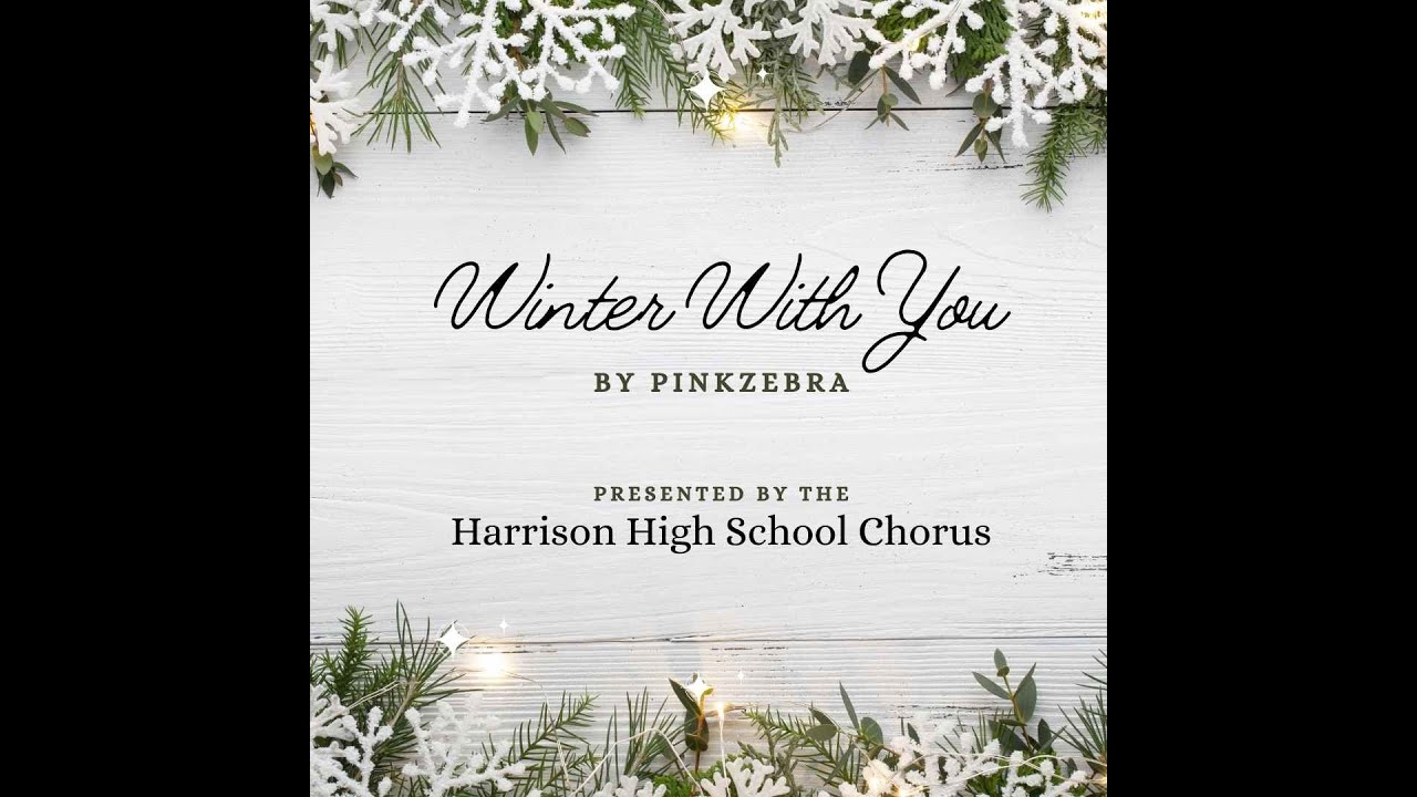 Winter With You- HHS Chorus