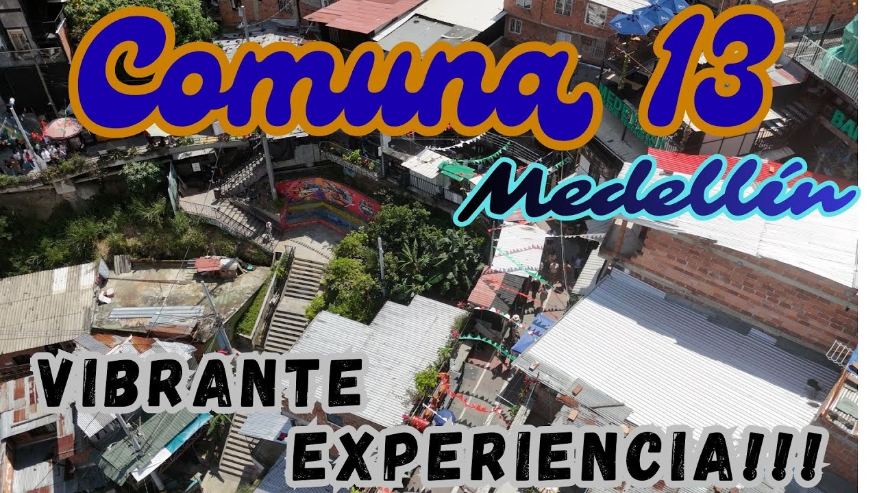 COMUNA 13 vibrante experiencia no te la pierdas