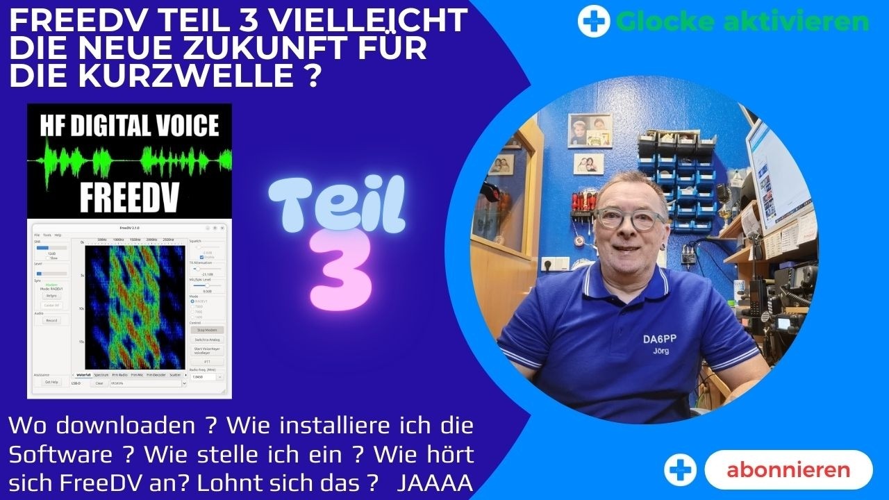 FreeDV Digital auf der Kurzwelle, vielleicht die Zukunft?  Vom Download bis zur Installation. Teil3