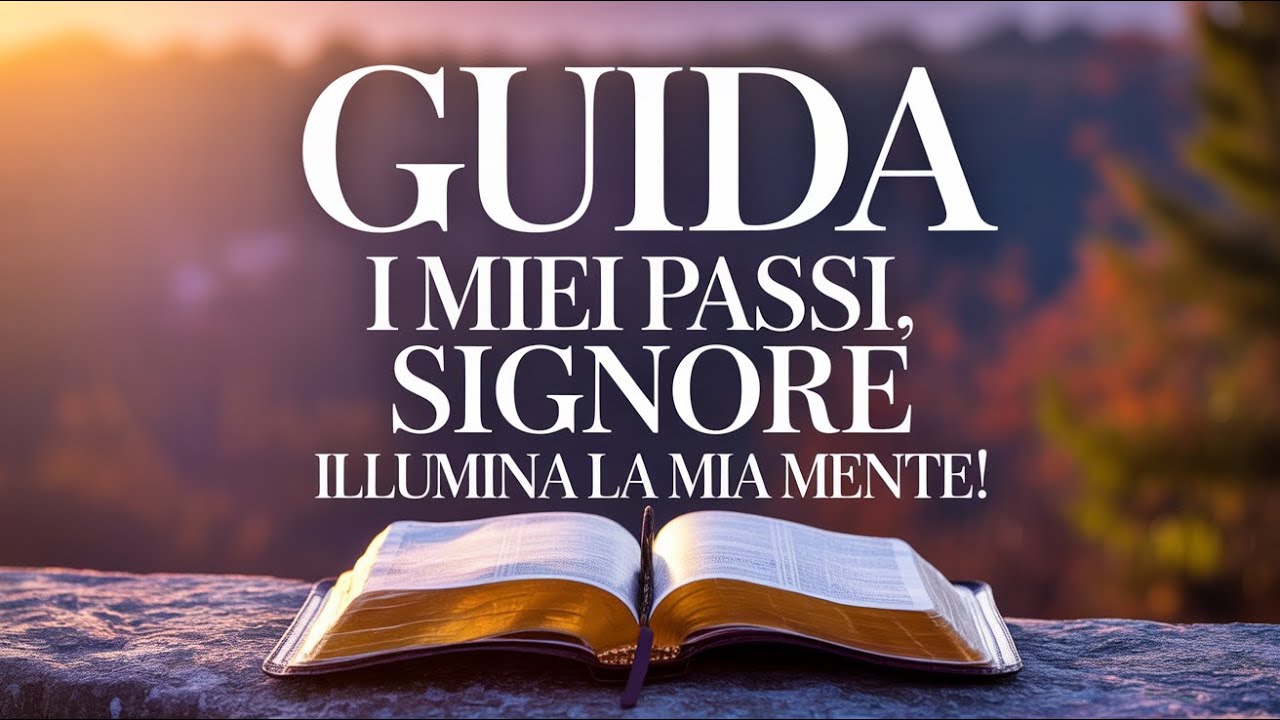 Signore, Guida la Mia Vita con Passi Potenti e Mente Benedetta | Preghiera Miracolosa e Rivelata