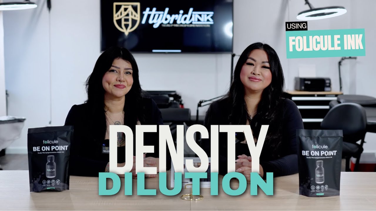Folicule Ink Dilution - Female Density Fills w/ Hybrid Ink