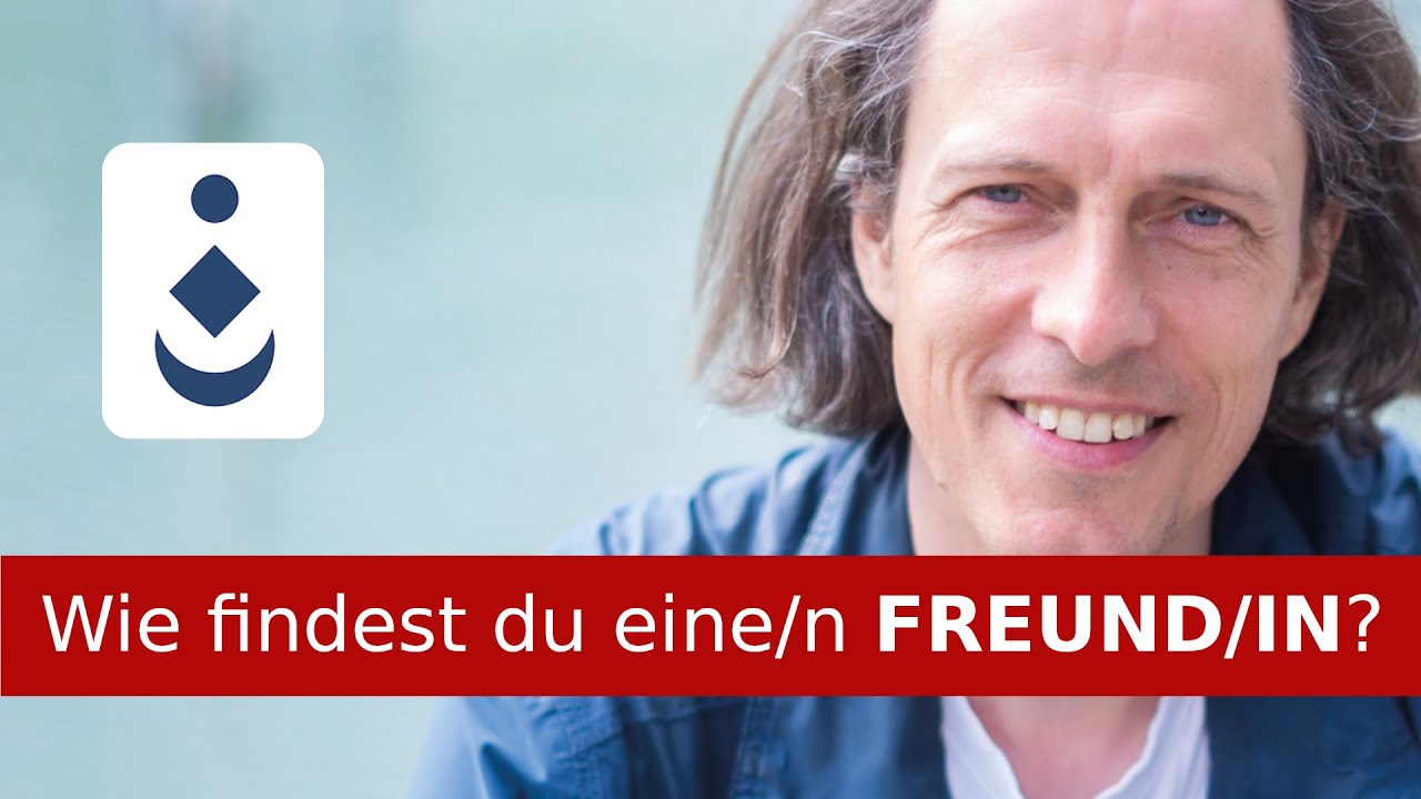 Wie findest du eine/n Freund/in?