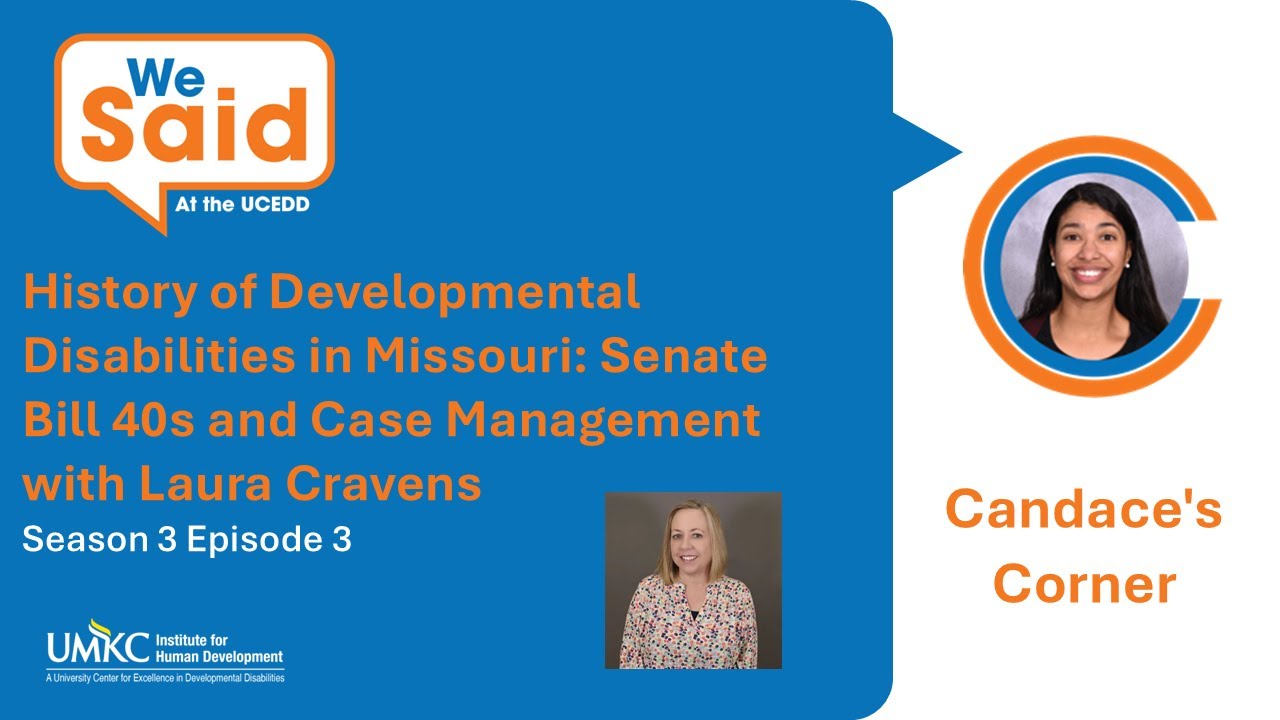 Candace's Corner S3E3 - History of Developmental Disabilities in Missouri with Laura Cravens