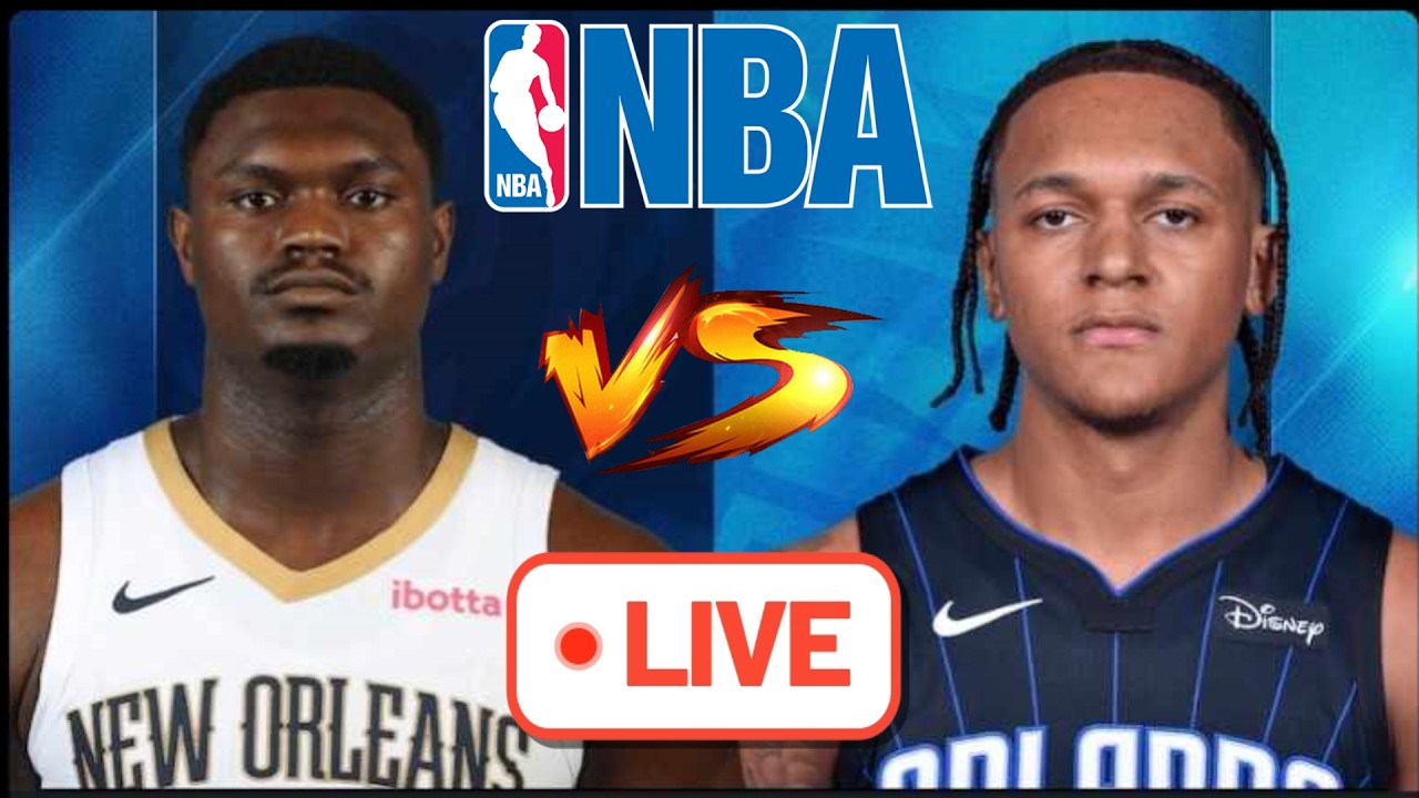 Orlando Magic at New Orleans Pelicans  NBA Live Play by Play Scoreboard /  Interga