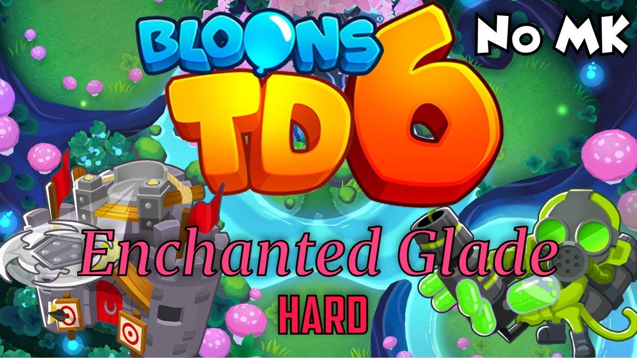 BTD6 - Enchanted Glade - Hard | No Monkey Knowledge (MK) (ft. Quincy)
