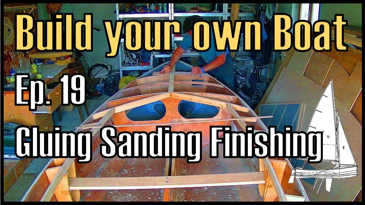 Wooden Boat Building Ep. 19: Gluing Sanding Finishing Painting
