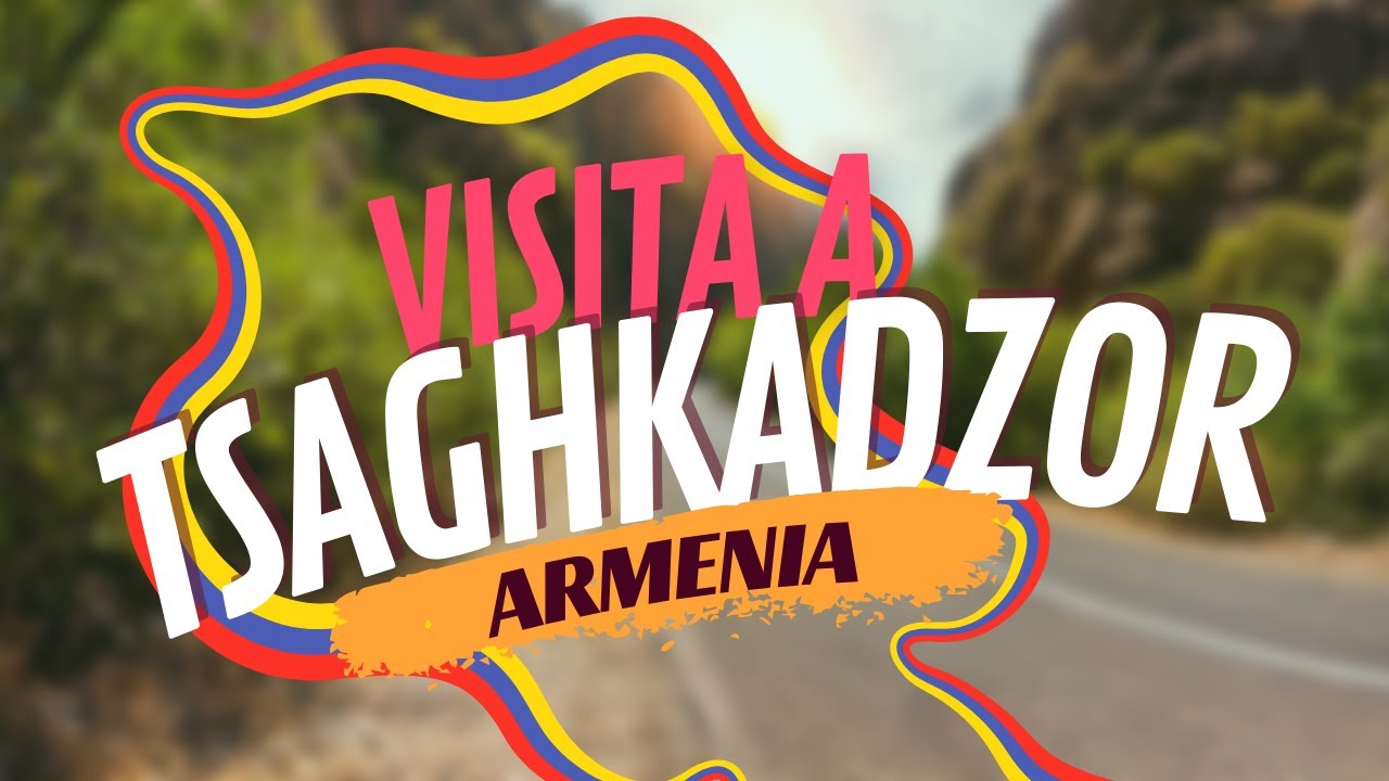 El MEJOR lugar de ARMENIA 🇦🇲? | TSAGHKADZOR