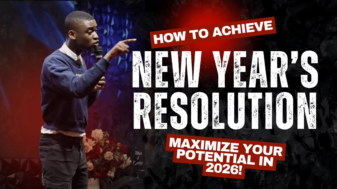MAXIMIZE YOUR POTENTIAL IN 2026! | ELDER ANDREW AMANKWAH