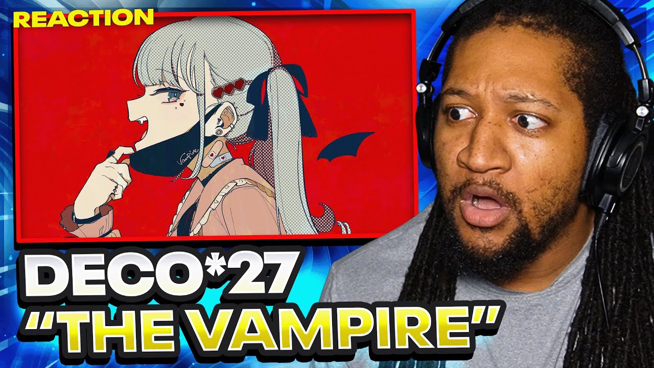 DECO*27 - The Vampire feat. Hatsune Miku | Reaction!