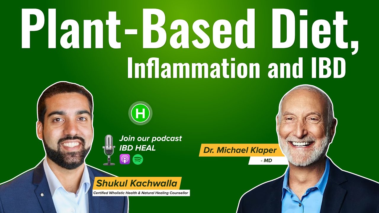 Dr Michael Klaper: Inflammation, IBD and Plant-Based Diets