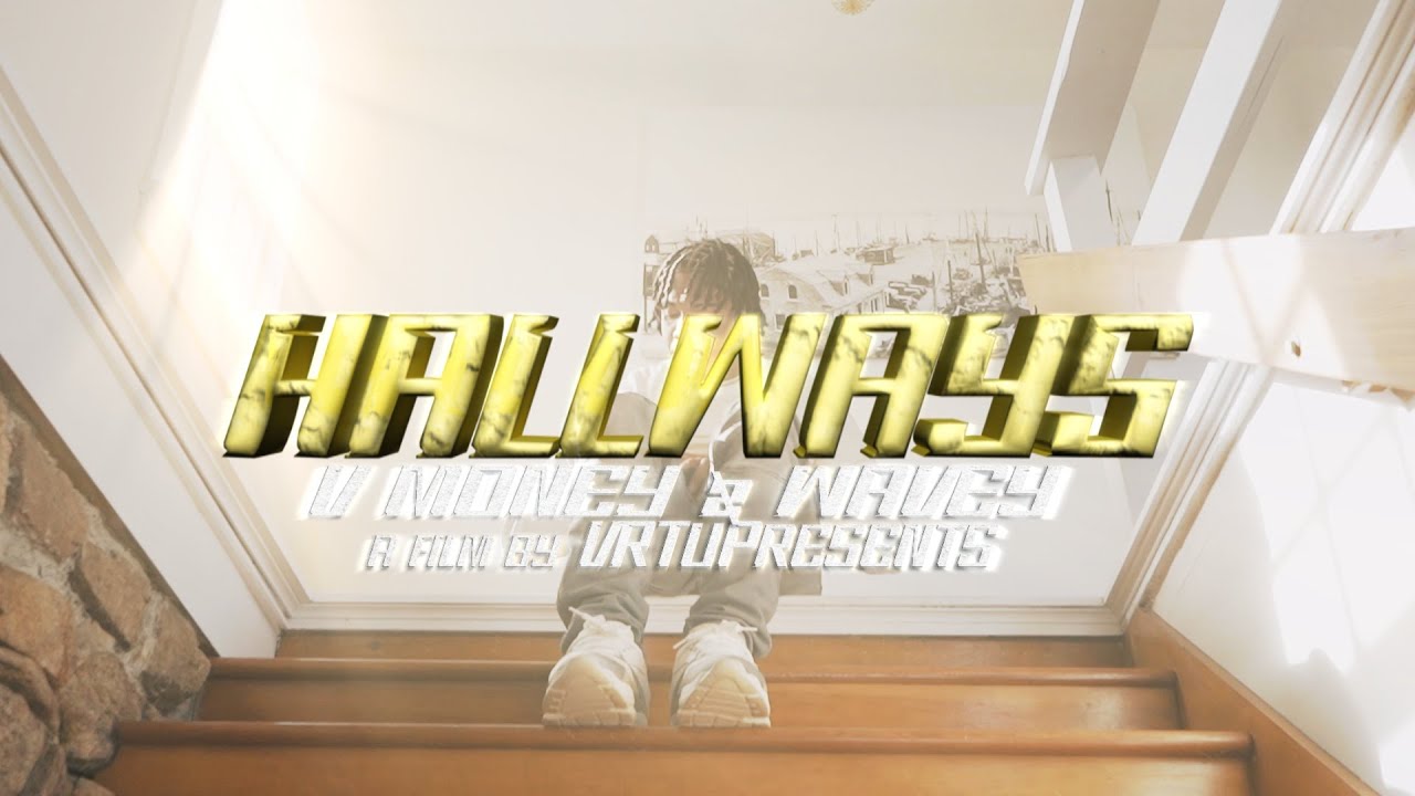 V Money & Wavey - HALLWAYS (Dir. by @VRTUPRESENTS)