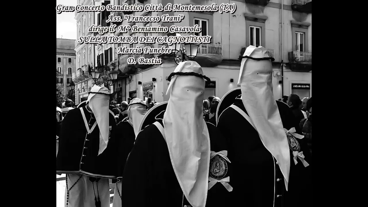 SULLA TOMBA DEI CAGNOTTISTI Marcia Funebre di Domenico Bastia