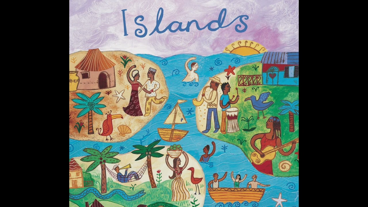 Islands (Official Putumayo Version)