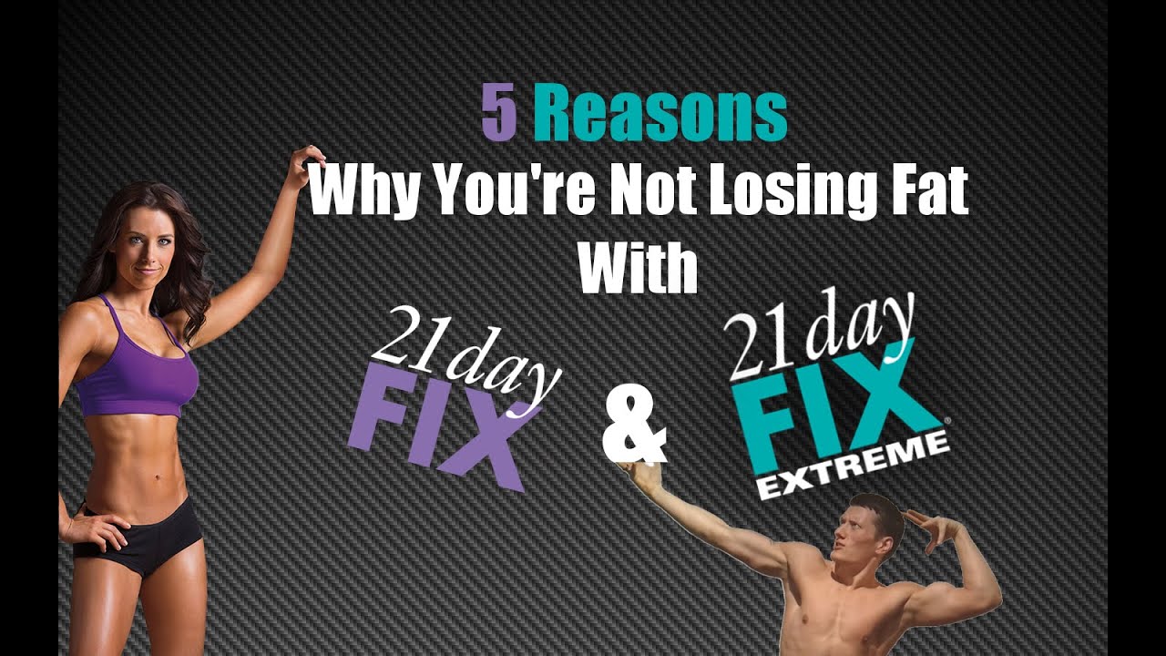 5 Reasons You're Not Losing Weight With 21 Day Fix