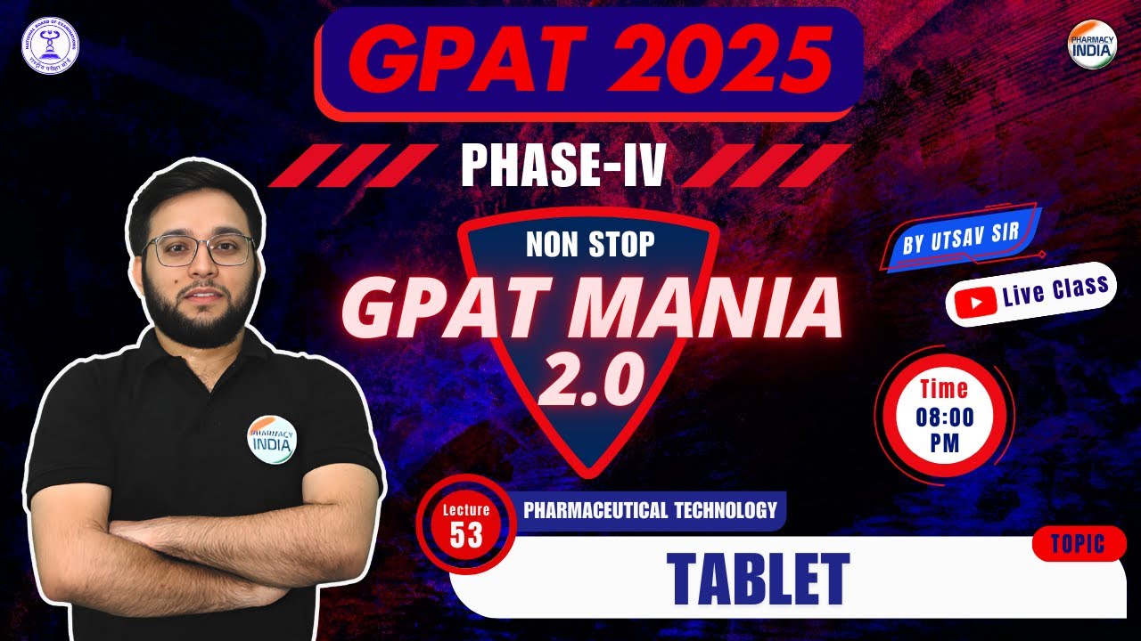 Tablet | Pharmaceutical Technology | GPAT Mania | GPAT 2025 | Class - 53 #gpat #pharmacyindia