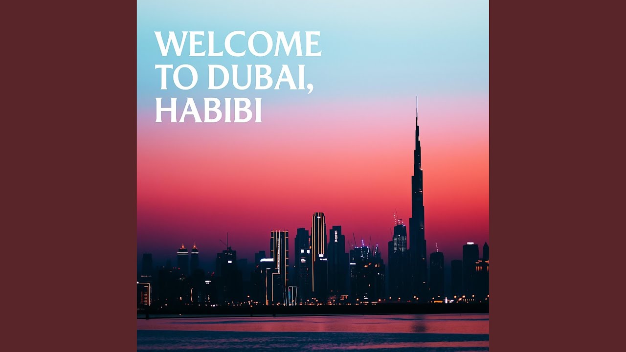 Welcome To Dubai Habibi (Afro House)