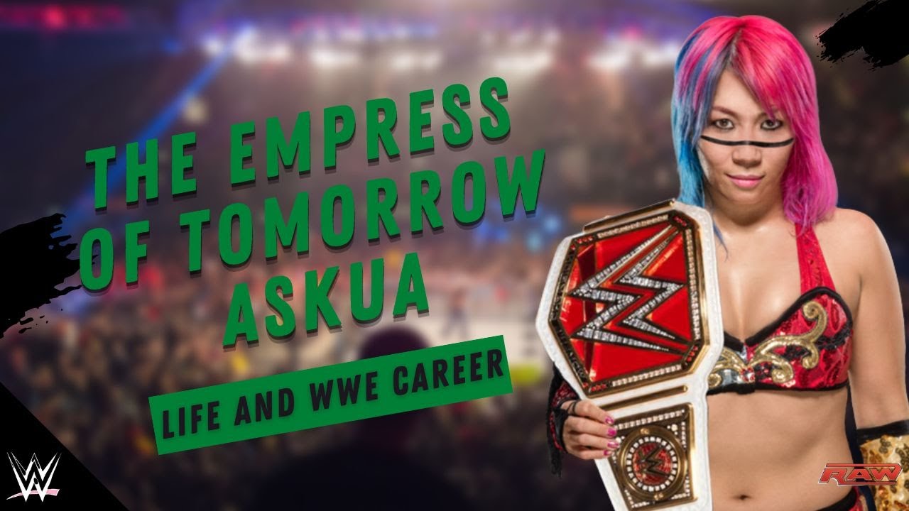 The Empress of Tomorrow | Asuka WWE Career