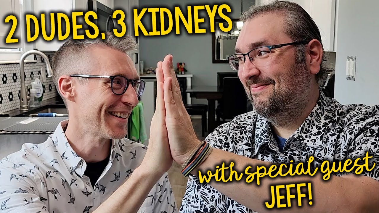 Let's Talk About Kidney Removal (With A Kidney Donor)