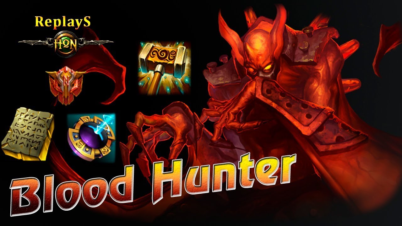 HoN replays - Blood Hunter - Immortal - 🇷🇺 BATYA`DANILA Immortal Rank