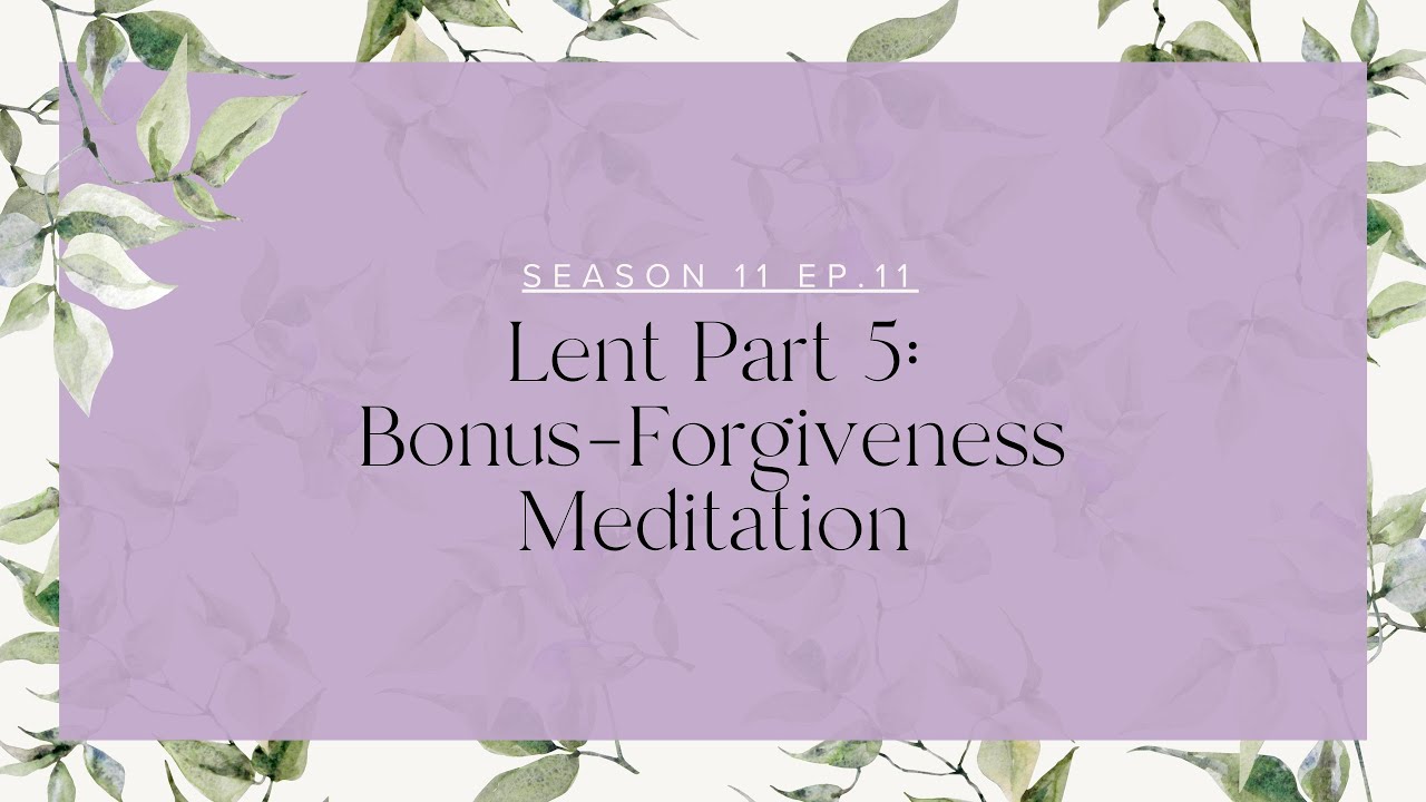 Forgiveness Meditation with Sister Miriam James Heidland