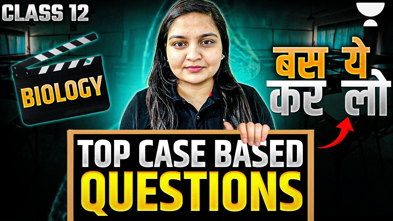 Class 12 Biology | Important Case Based Questions | Boards 2026 | By Nikita M'am