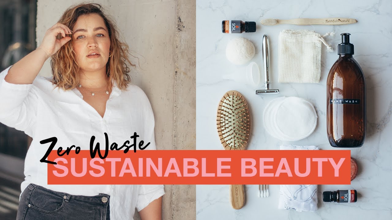 ZERO WASTE + SUSTAINABLE BEAUTY SWAPS  |  SUSTAINABILITY FOR BEGINNERS  |  LeChelle Aldridge