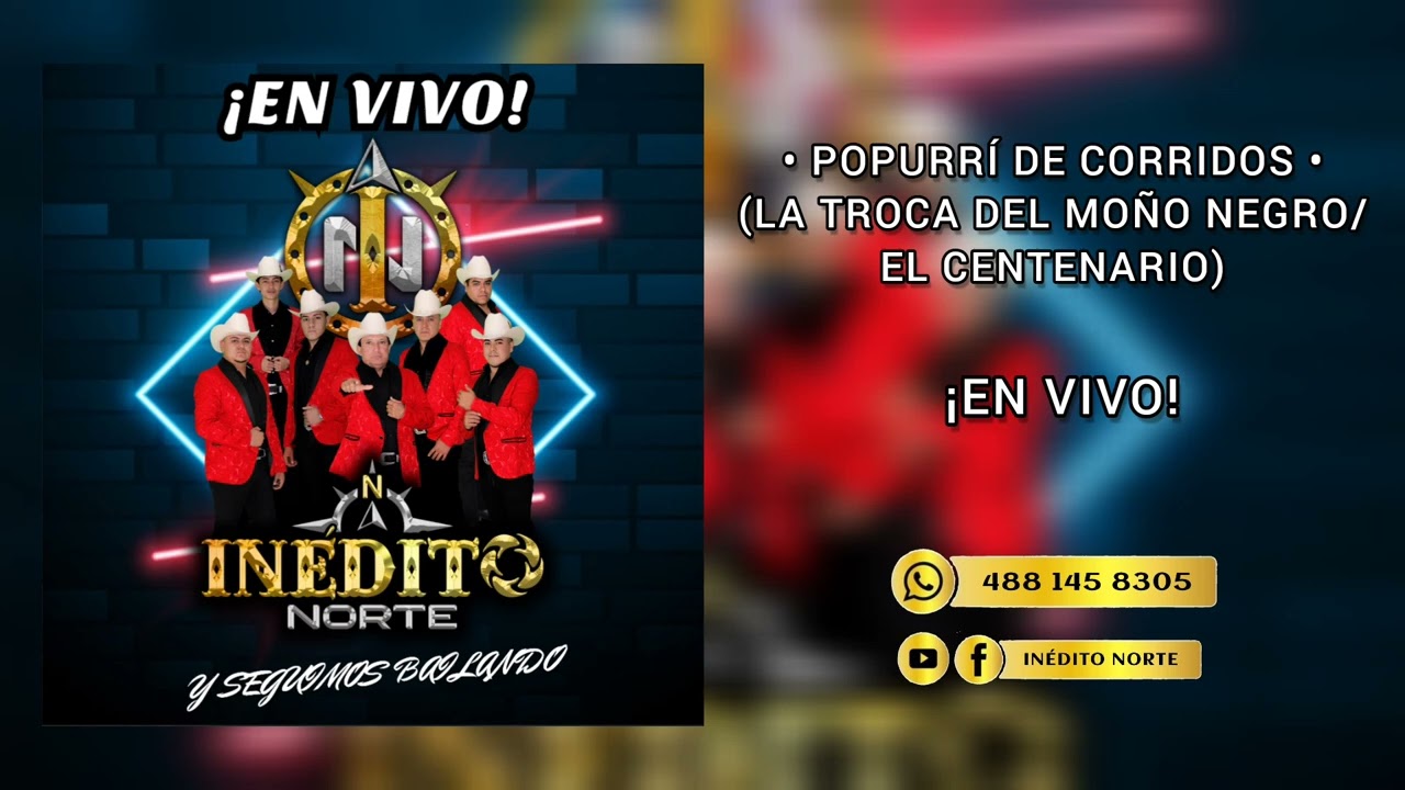 Popurrí De Corridos | INÉDITO NORTE EN VIVO 2023