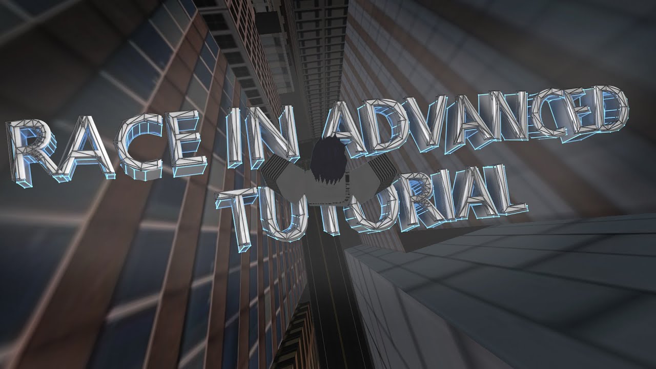 ROBLOX PARKOUR RACE IN ADVANCED TUTORIAL(MONTAGE)