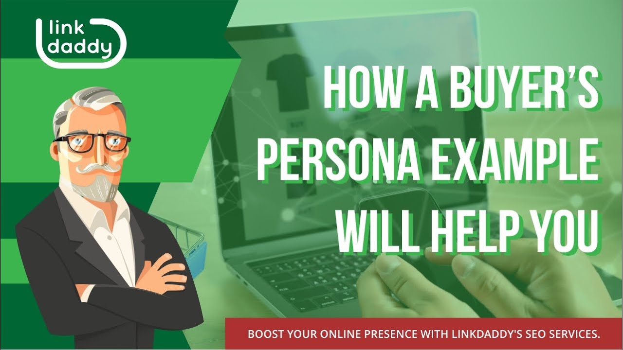 How A Buyer&rsquo;s Persona Example Will Help You