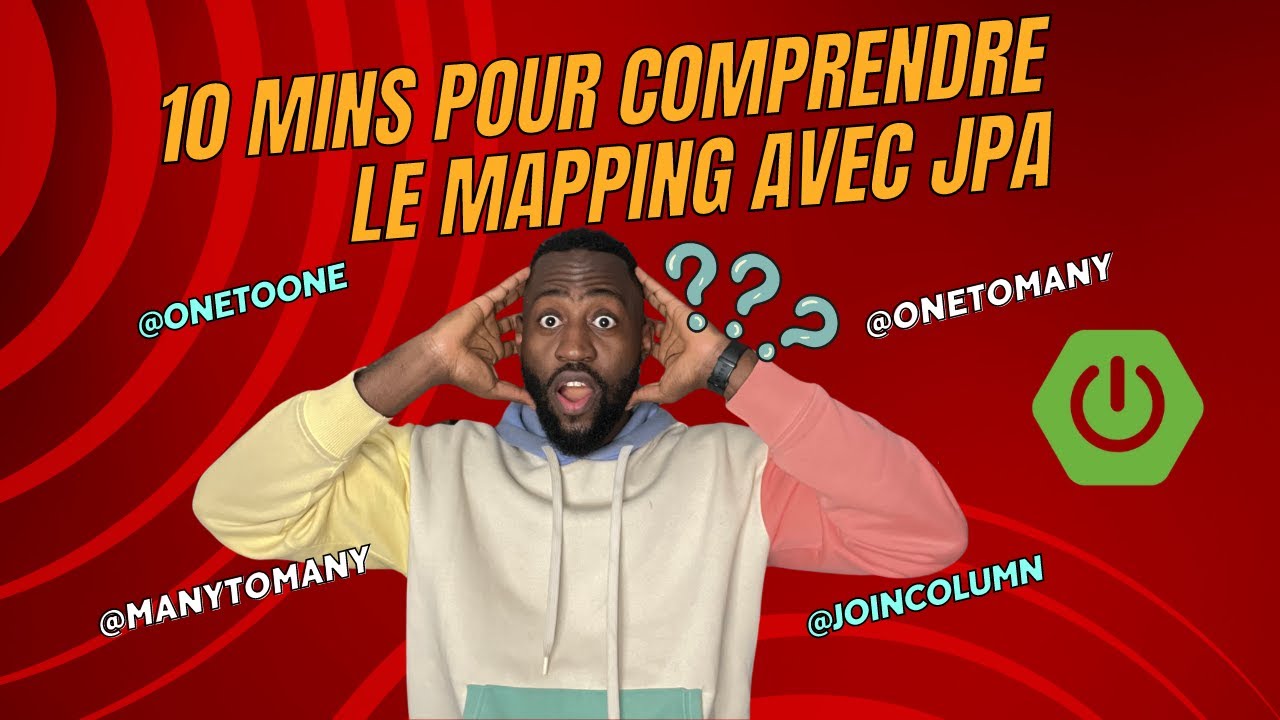 Comprendre le mapping JPA avec Spring Boot - OneToOne, OneToMany, ManyToMany & Self Referencing