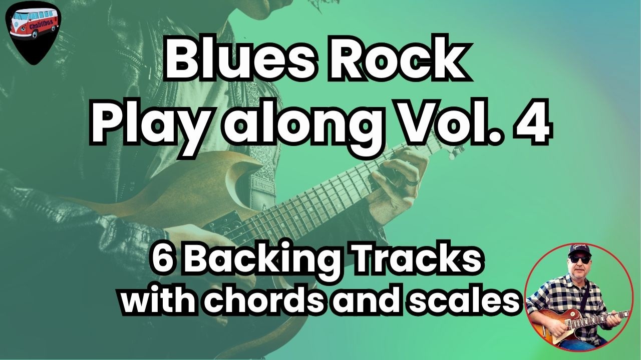 Blues Rock Play along Vol. 4 - 30 mn Backing Tracks with chords and scales