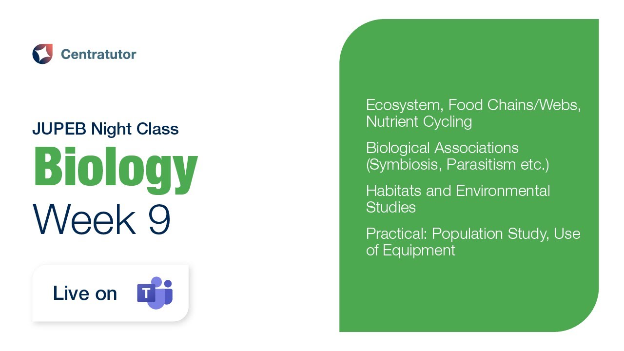 JUPEB Biology Night Class 2025 - Week 9