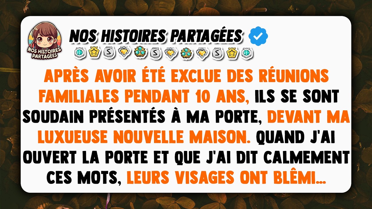 Après avoir été exclue des réunions familiales pendant 10 ans, ils se sont soudain présentés à ma...