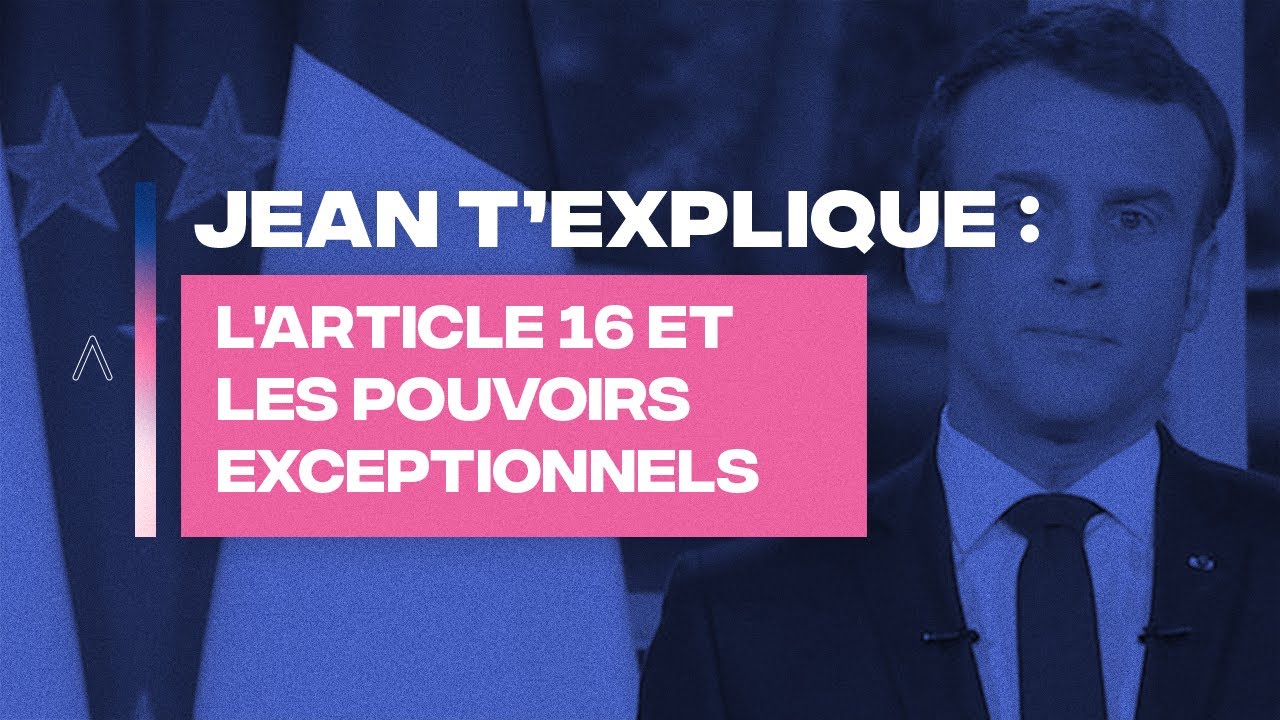 Les pouvoirs exceptionnels du président - JEAN MASSIET T'EXPLIQUE