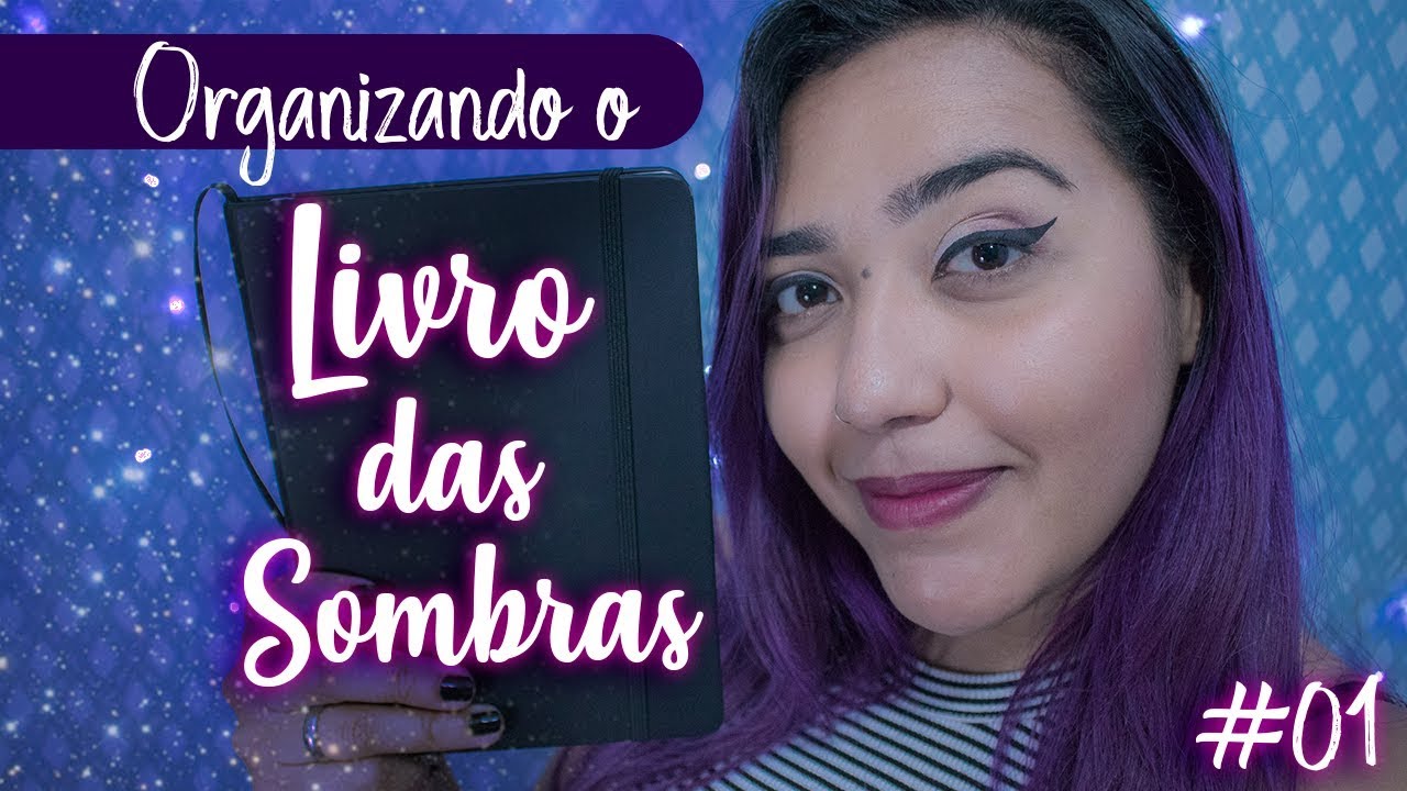 COMO FAZER UM LIVRO DAS SOMBRAS PÁGINA A PÁGINA #1 - Dicas, organização e índice do Livro