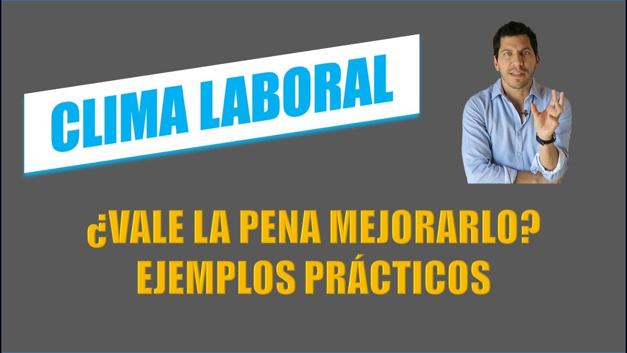 CLIMA LABORAL EJEMPLOS para implementar