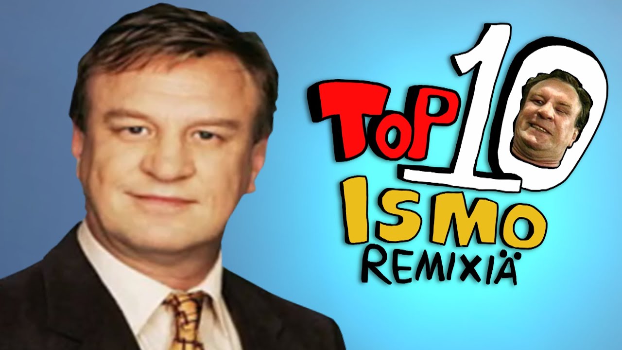 TOP 10 ISMO REMIXIÄ!