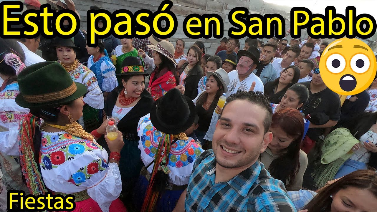 Conocí las Fiestas de San Pablo - ARAQUE  Imbabura Ecuador. Albert Oleaga. Ecuador