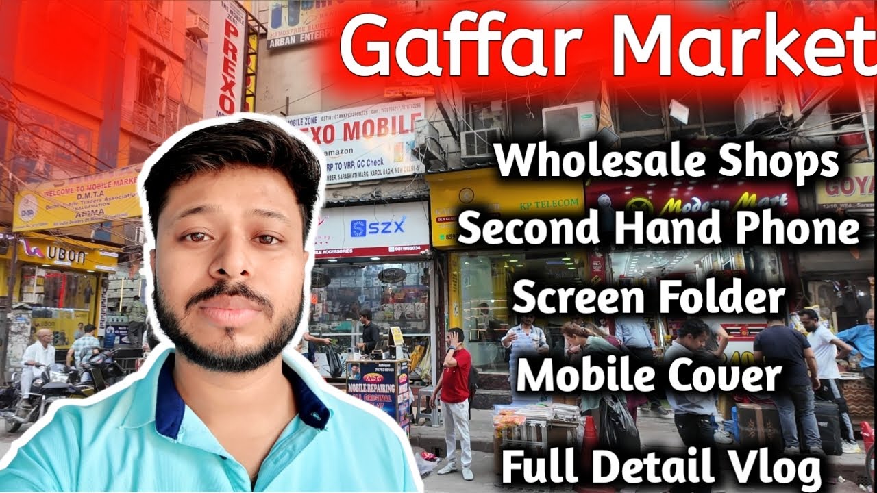 Gaffar Market Karol Bagh Vlog | #karolbagh #gaffarmarket #mobilemarket #yogeshbhardwaj