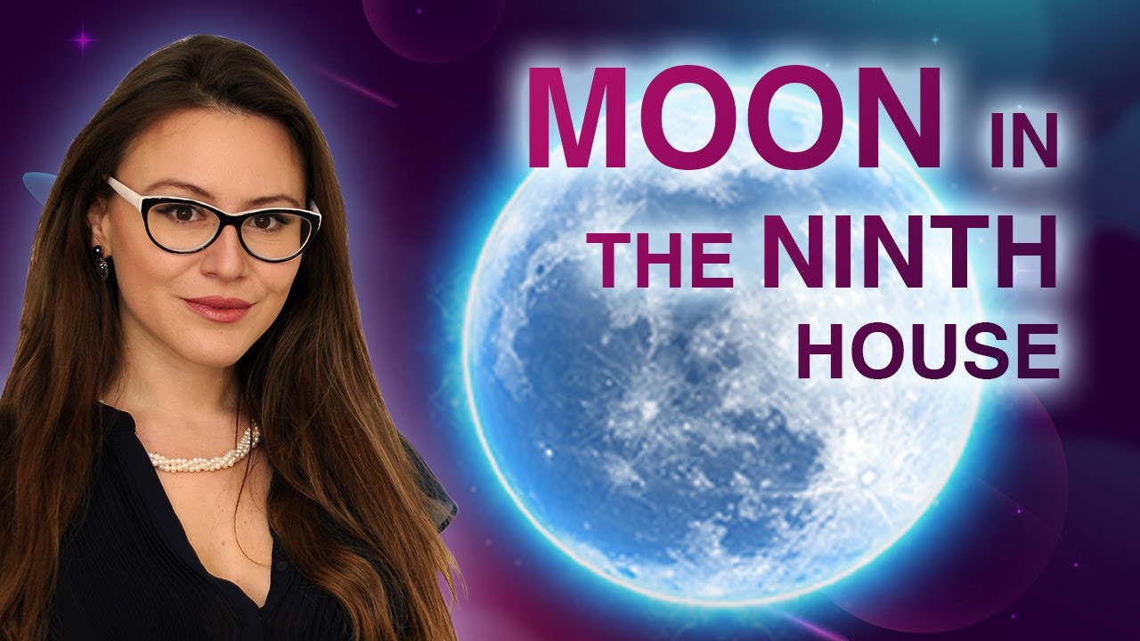 Moon in 9th House. Your Deep Needs