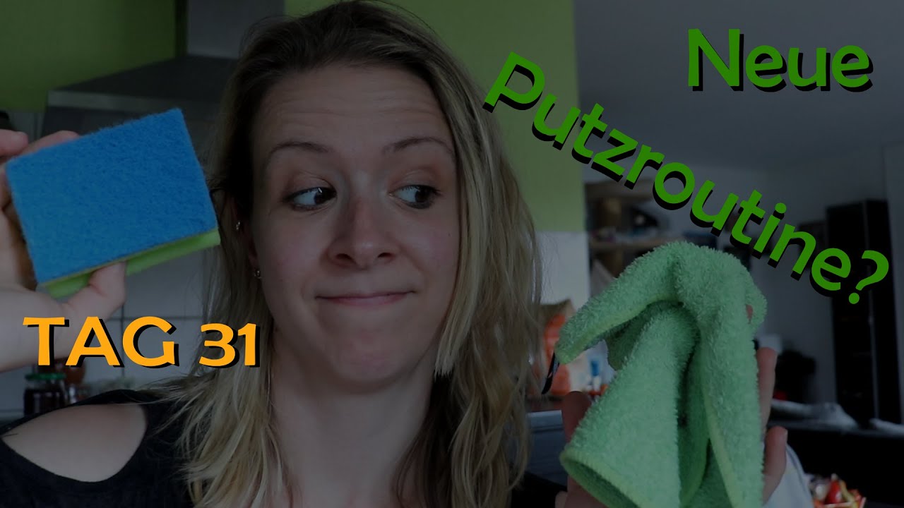 Eine neue Putzroutine muss her - seid ihr dabei? - Tag 31 🧹🧽
