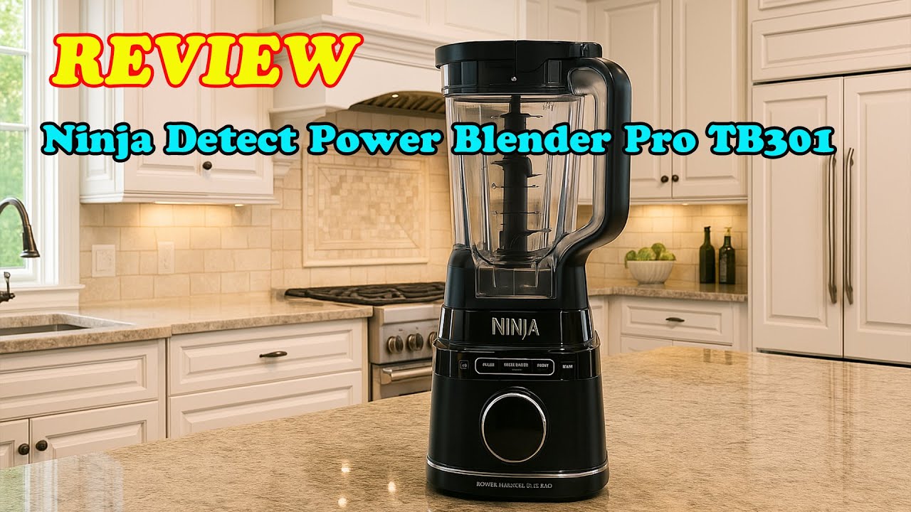 Ninja Detect Power Blender Pro TB301 Review – Is This the Smartest Blender for Your Kitchen?
