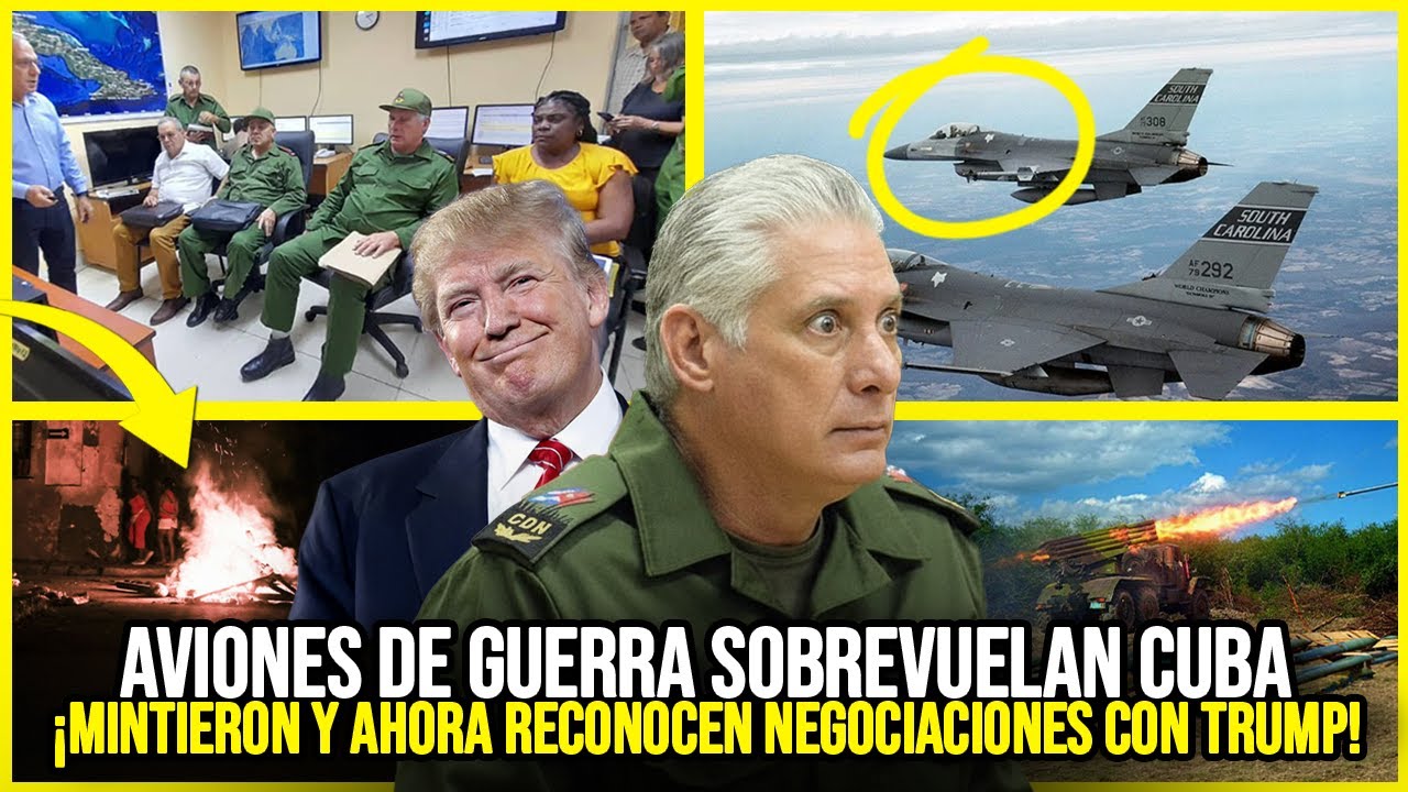 ÚLTIMA HORA🚨AVIONES de GUERRA sobre CUBA//NEGOCIAN con TRUMP//CANEL confirmará en VIVO su SALIDA❓