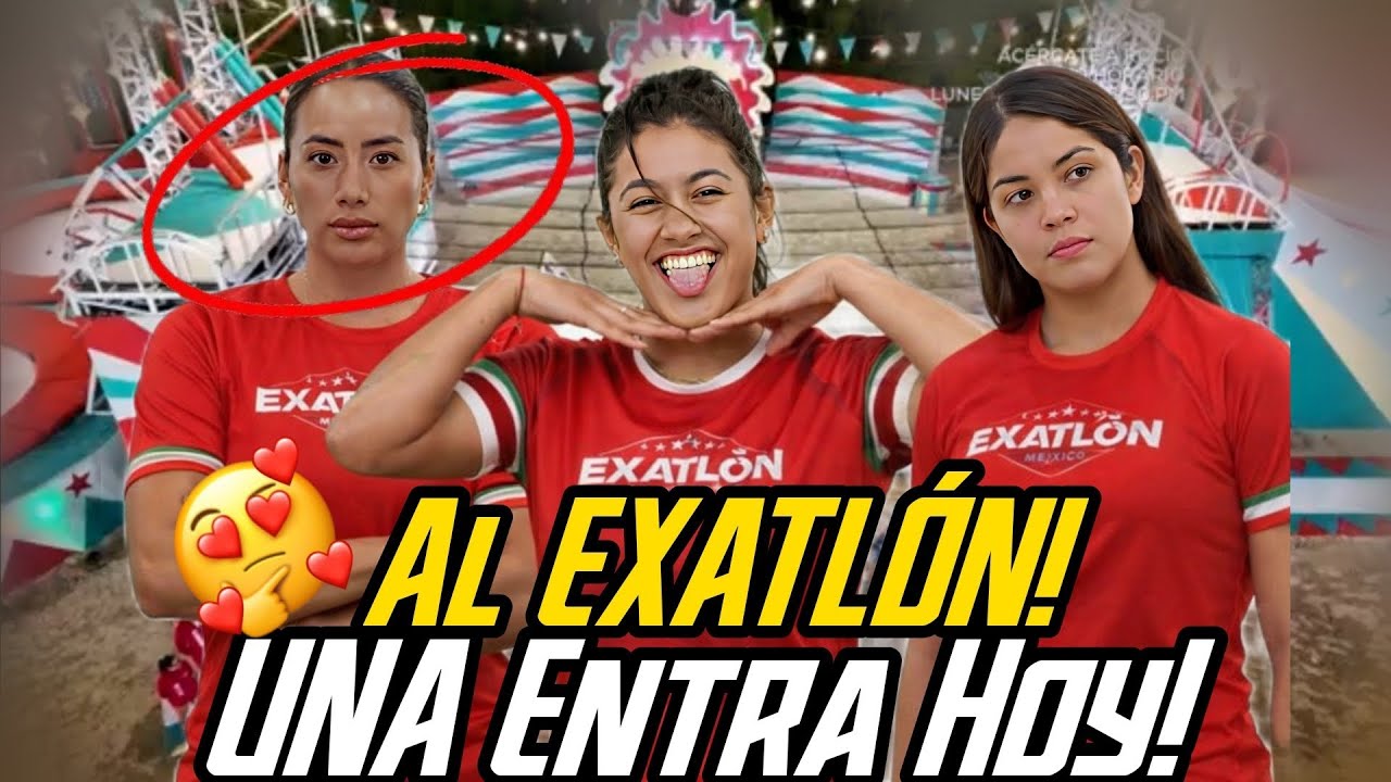 Una de Estas OLÍMPICAS Entra Hoy Al EXATLÓN😱Como la Última Gran REFUERZO Femenil Rojo🫣Ella Será!