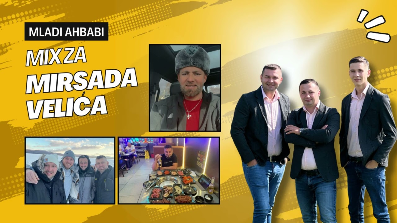 Mladi Ahbabi 2025 - MIX za Mirsada Velića