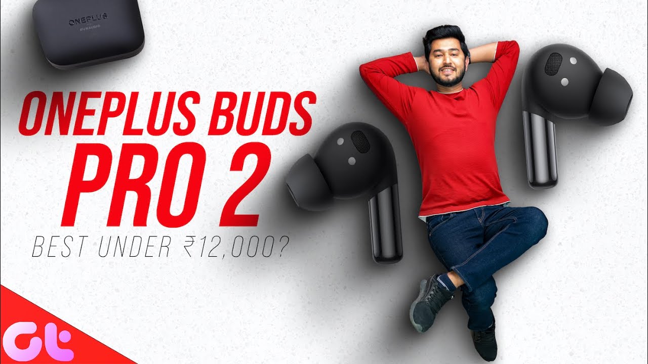 OnePlus Buds Pro 2: Ekdum Jhakaas!