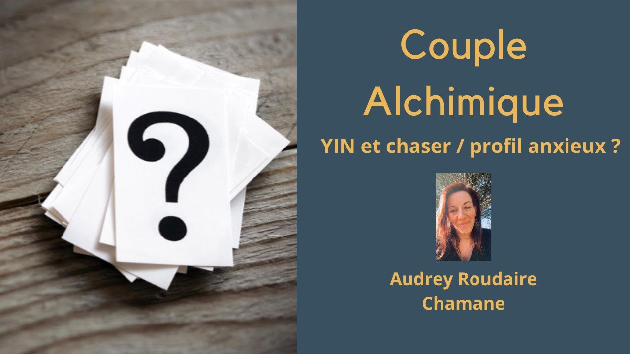 COUPLE ALCHIMIQUE - YIN et chaser ?
